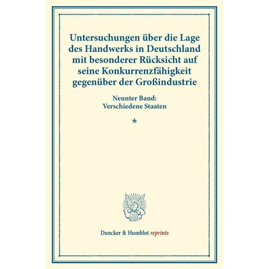 Untersuchungen über die Lage des Handwerks in Deutschland mit besonderer Rücksicht auf seine Konkurr, Fachbücher von Ver...