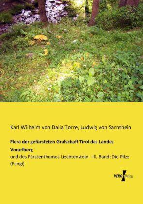 Actual product image Flora der gefürsteten Grafschaft Tirol des Landes Vorarlberg (Charles of Dalla Torre, Ludwig von Sarnthein, 2014)