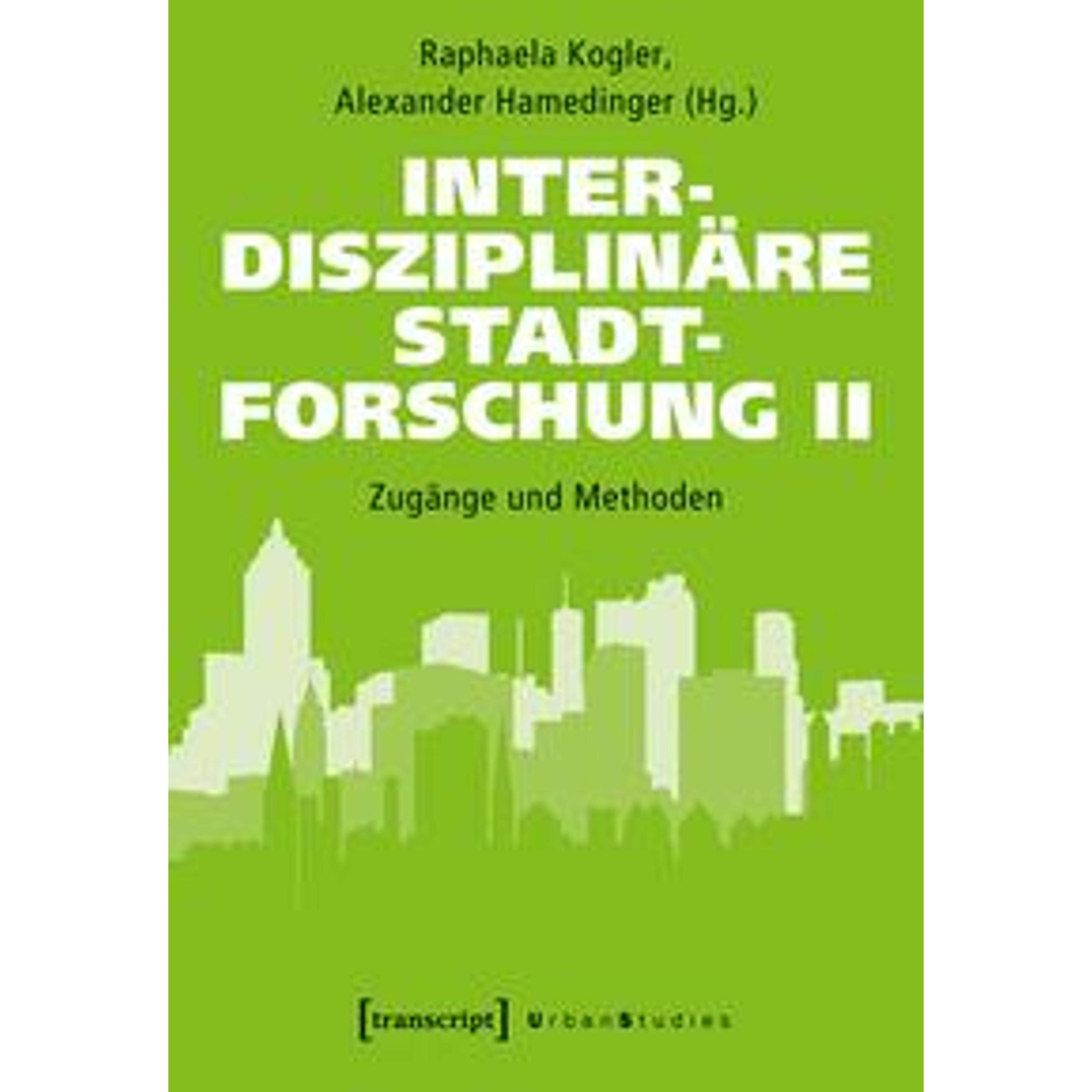 Thumbnail - Interdisziplinäre Stadtforschung II, Fachbücher von /, Kogler, Raphaela/Hamedinger