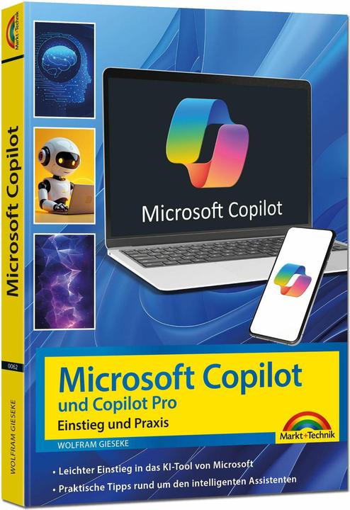 Produktbild Microsoft Copilot und Copilot Pro – Einstieg und Praxis (Deutsch, Wolfram Gieseke, 2025)