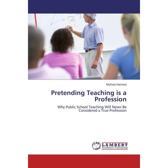 Pretending Teaching is a Profession, Fachbücher