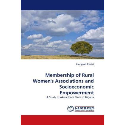Membership of Rural Women's Associations and Socioeconomic Empowerment, Fachbücher