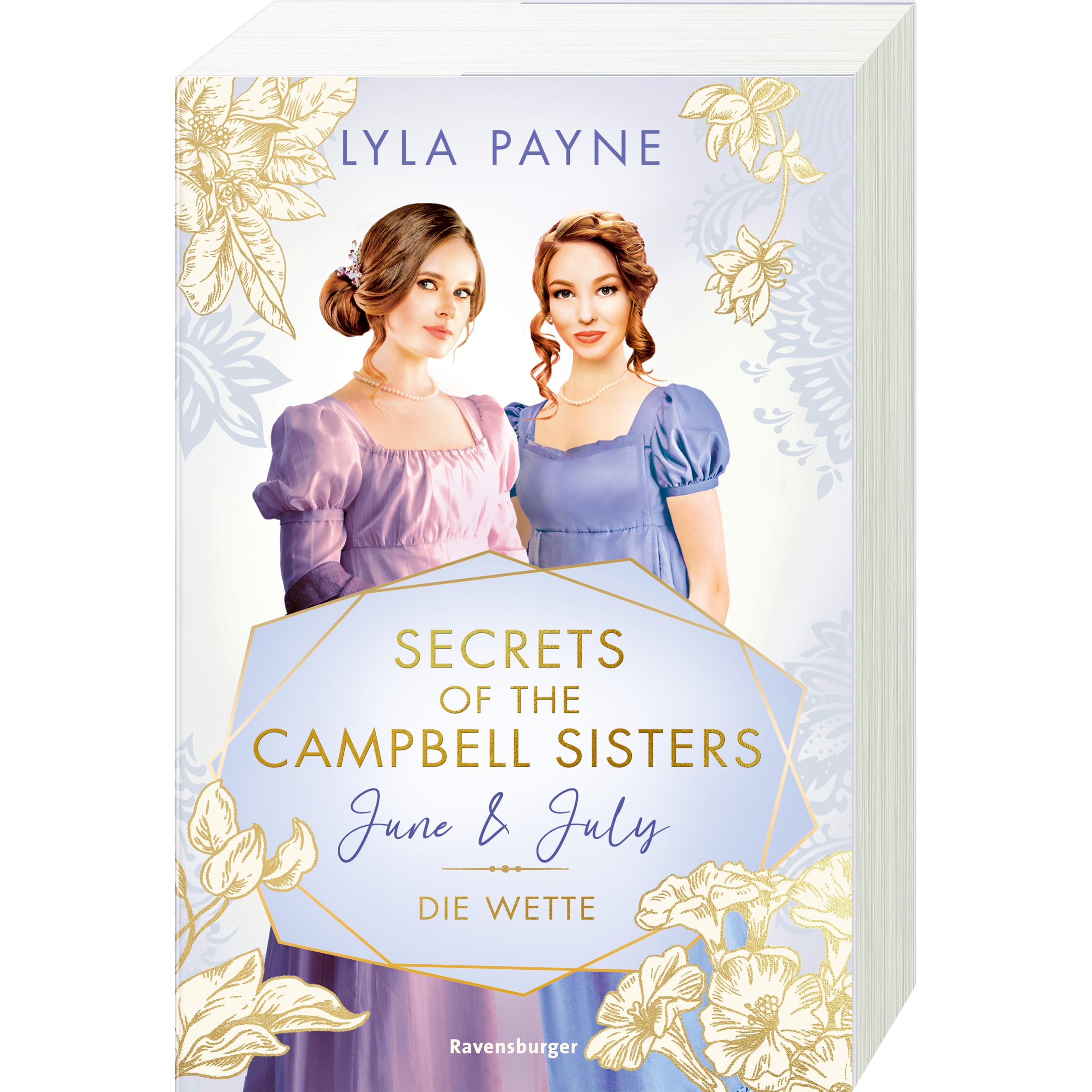 Secrets of the Campbell Sisters, Band 2: June & July." Die Wette, Kinderbücher von Lyla Payne, Tamara Reisinger, Teresa ...
