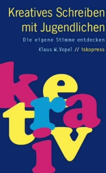 Produktbild Kreatives Schreiben mit Jugendlichen (Deutsch, Klaus W. Vopel, 2014)