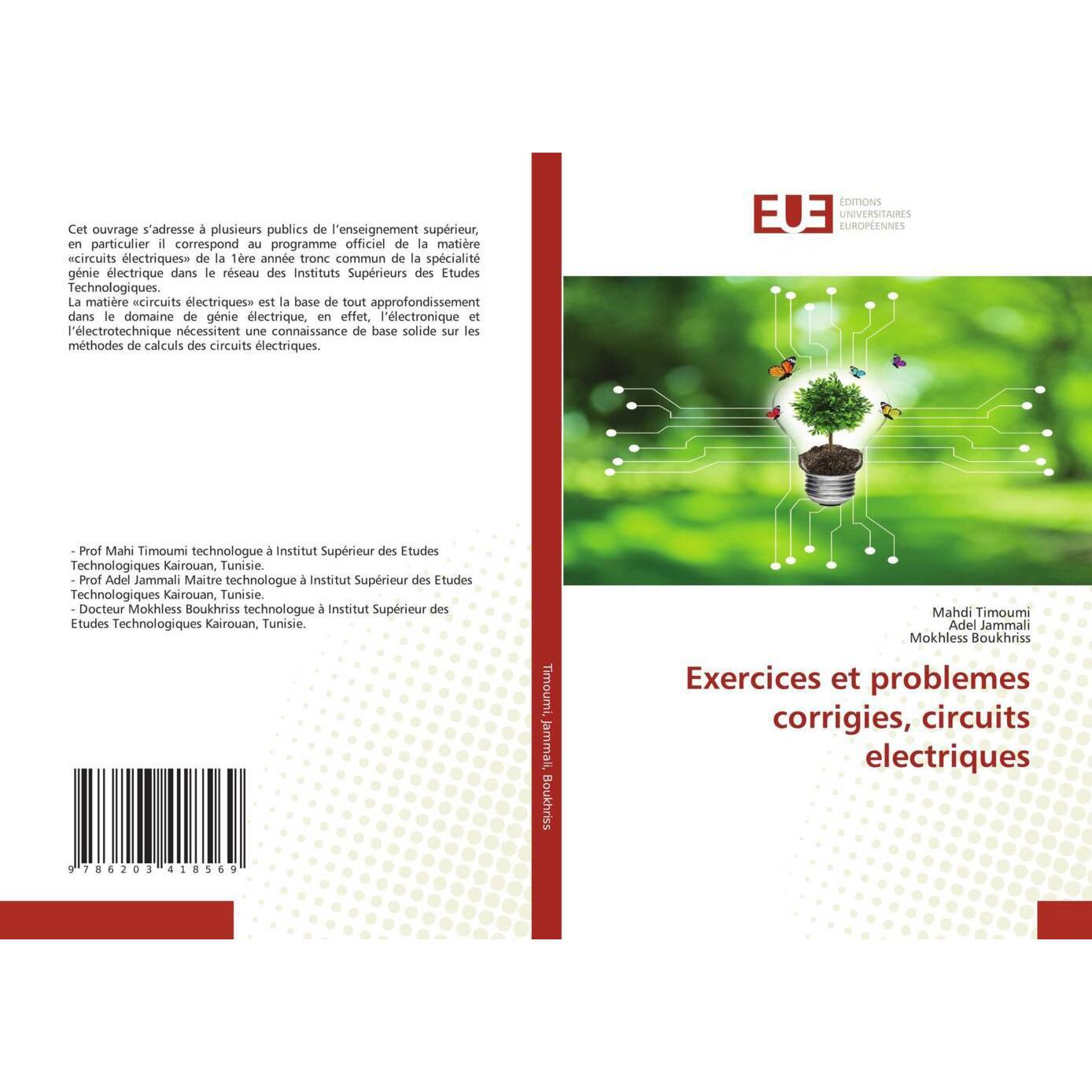 Exercices et problemes corrigies, circuits electriques, Fachbücher von Mokhless Boukhriss, Mahdi Timoumi, Adel Jammali