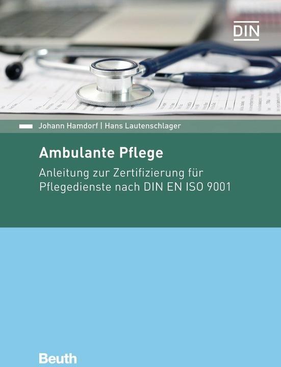 Produktbild Ambulante Pflege (Deutsch, DIN e.V., Hans Lautenschlager, Johann Hamdorf, 2017)