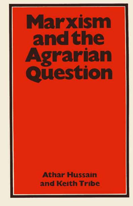 Energie-Label Marxism and the Agrarian Question (Englisch, Athar Hussain, Keith Tribe, 1983)