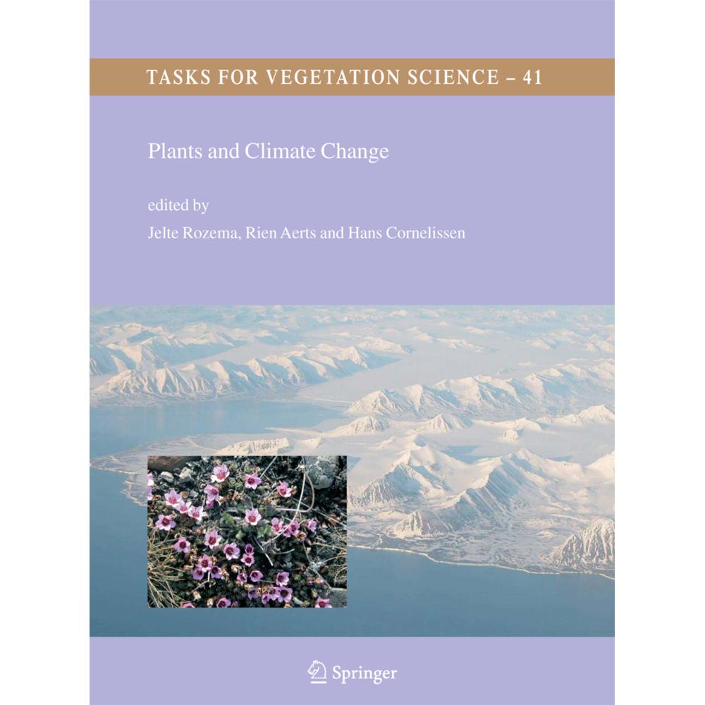 Plants and Climate Change, Fachbücher von Hans Cornelissen, Rien Aerts, Jelte Rozema