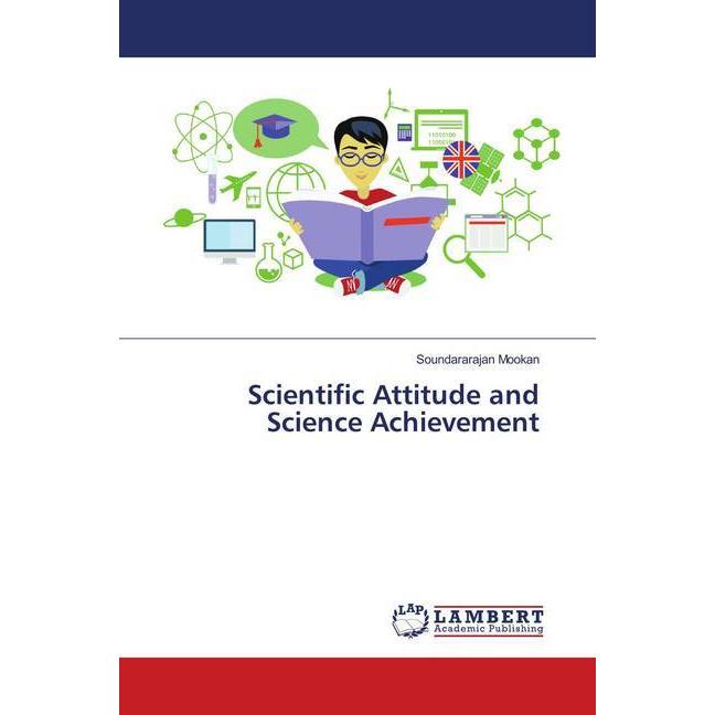 Scientific Attitude and Science Achievement, Fachbücher von Soundararajan Mookan