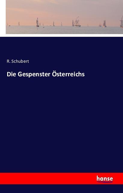 Produktbild Die Gespenster Österreichs (Deutsch, R. Schubert, 2016)