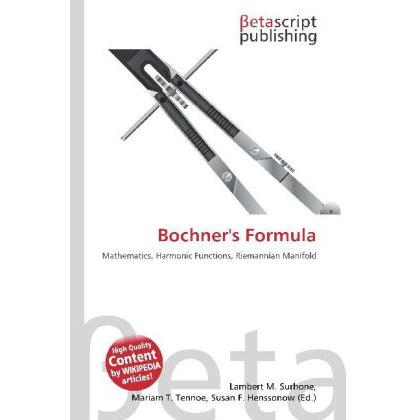 Bochner's Formula, Fachbücher von Lambert M. Surhone, Mariam T. Tennoe, Susan F. Henssonow