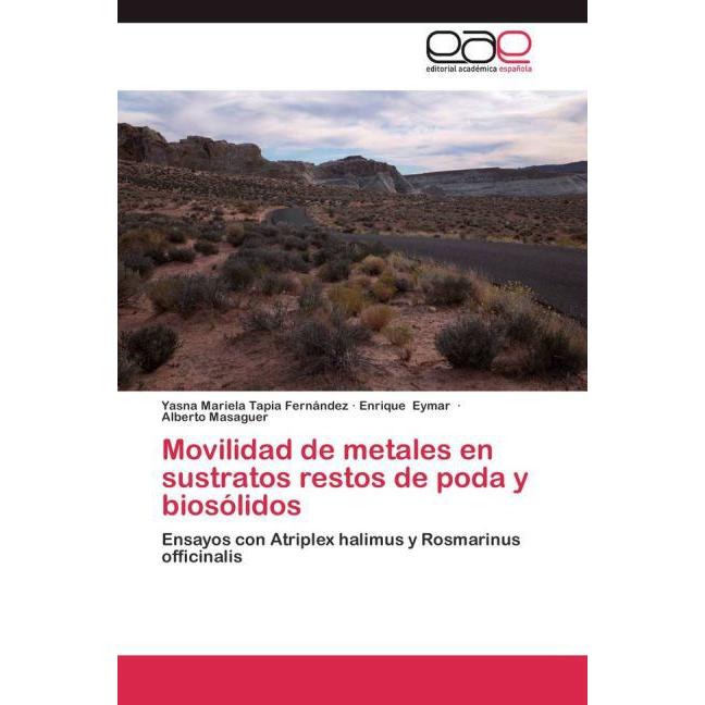 Movilidad de metales en sustratos restos de poda y biosólidos, Fachbücher