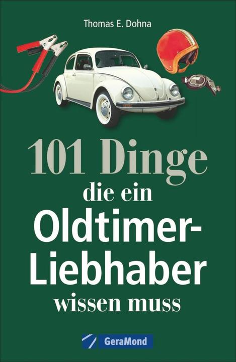 Produktbild 101 Dinge, die ein Oldtimer-Liebhaber wissen muss (Deutsch, 2023)