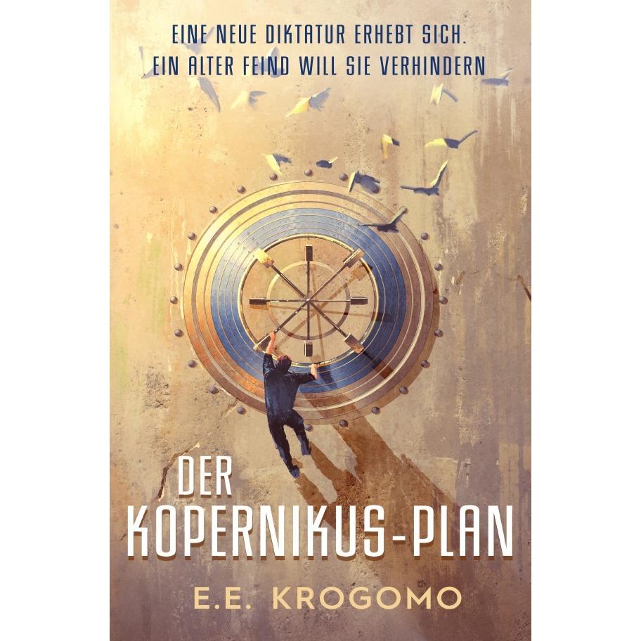 Der Kopernikus-Plan, Belletristik von E. E. Krogomo
