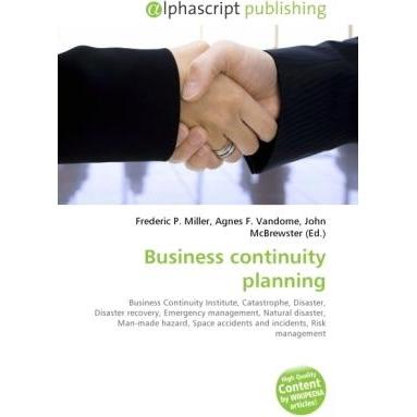 Business continuity planning, Fachbücher von Agnes F. Vandome, Frederic P. Miller, John McBrewster