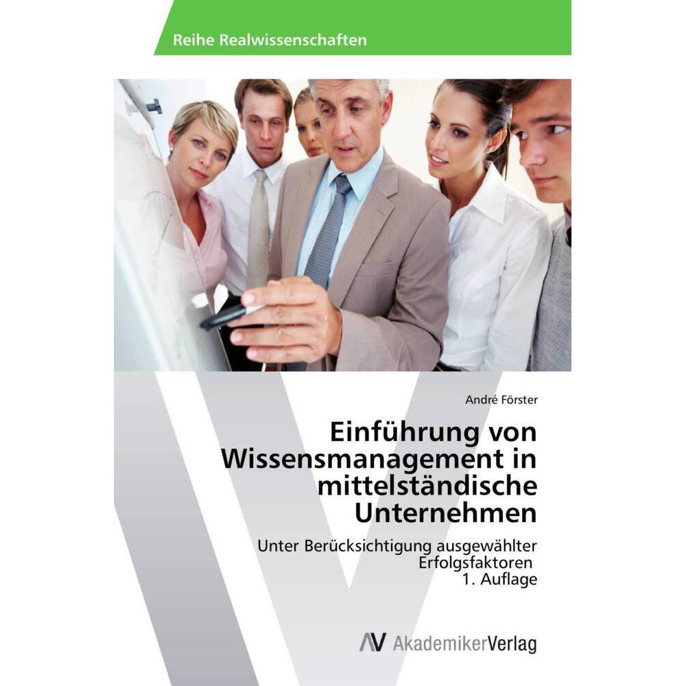 Einführung von Wissensmanagement in mittelständische Unternehmen, Fachbücher von André Förster