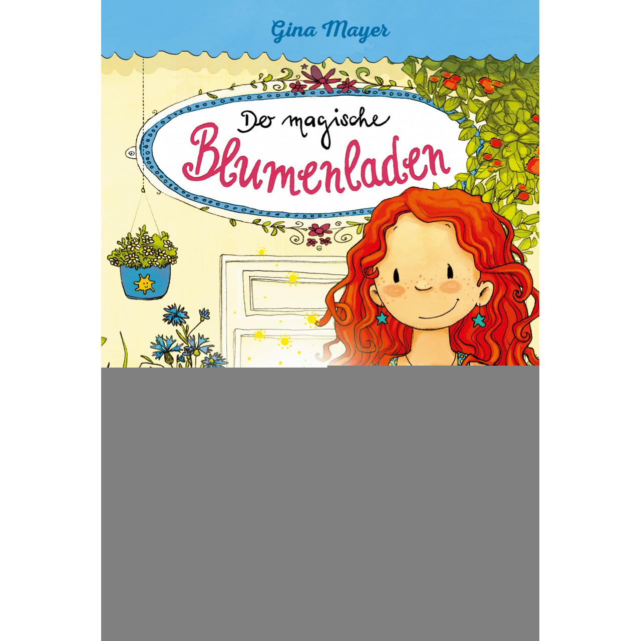 Der magische Blumenladen, Band 6: Eine himmelblaue Überraschung, Kinderbücher von Gina Mayer