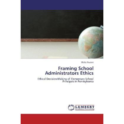 Framing School Administrators Ethics, Fachbücher
