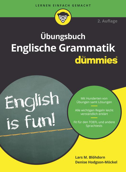 Produktbild Übungsbuch Englische Grammatik für Dummies (Deutsch, Blöhdorn, Denise, Lars M. / Hodgson-Möckel, 2018)