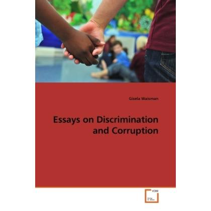 Essays on Discrimination and Corruption, Fachbücher von Gisela Waisman