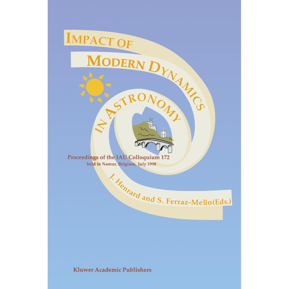 Impact of Modern Dynamics in Astronomy, Fachbücher von Jacques Henrard, Sylvio Ferraz-Mello