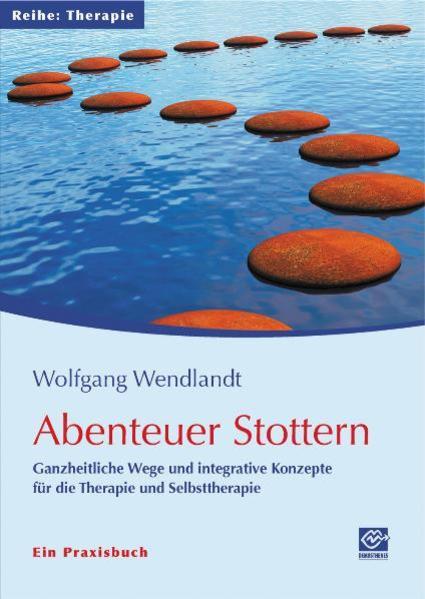 Produktbild Abenteuer Stottern (Deutsch, Wolfgang Wendlandt, 2010)