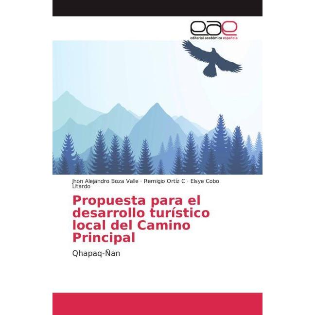 Propuesta para el desarrollo turístico local del Camino Principal, Fachbücher von Elsye Cobo Litardo, Jhon Alejandro Boz...