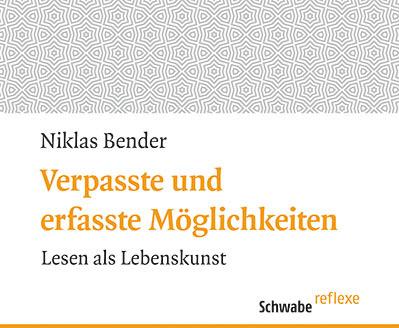 Produktbild Verpasste und erfasste Möglichkeiten (Deutsch, Niklas Bender, 2018)