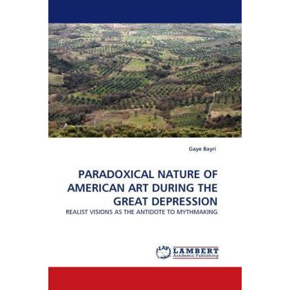 Thumbnail - Paradoxical Nature Of American Art During The Great Depression, Fachbücher