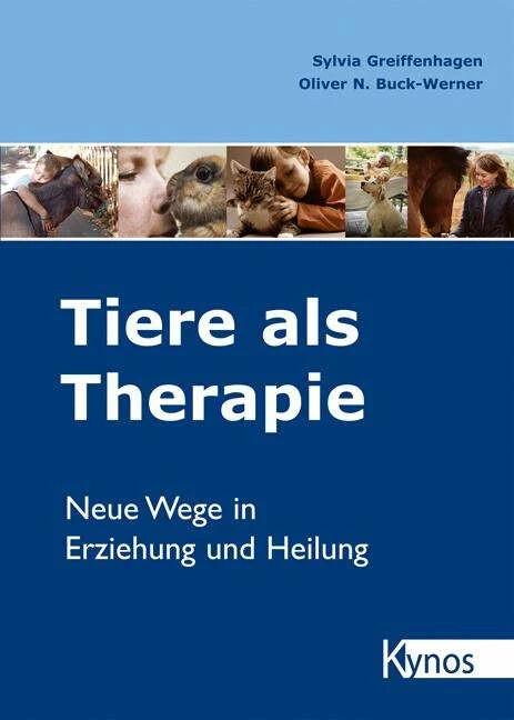 Produktbild Tiere als Therapie (Deutsch, Sylvia Buck-Werner Greiffenhagen, 2012)