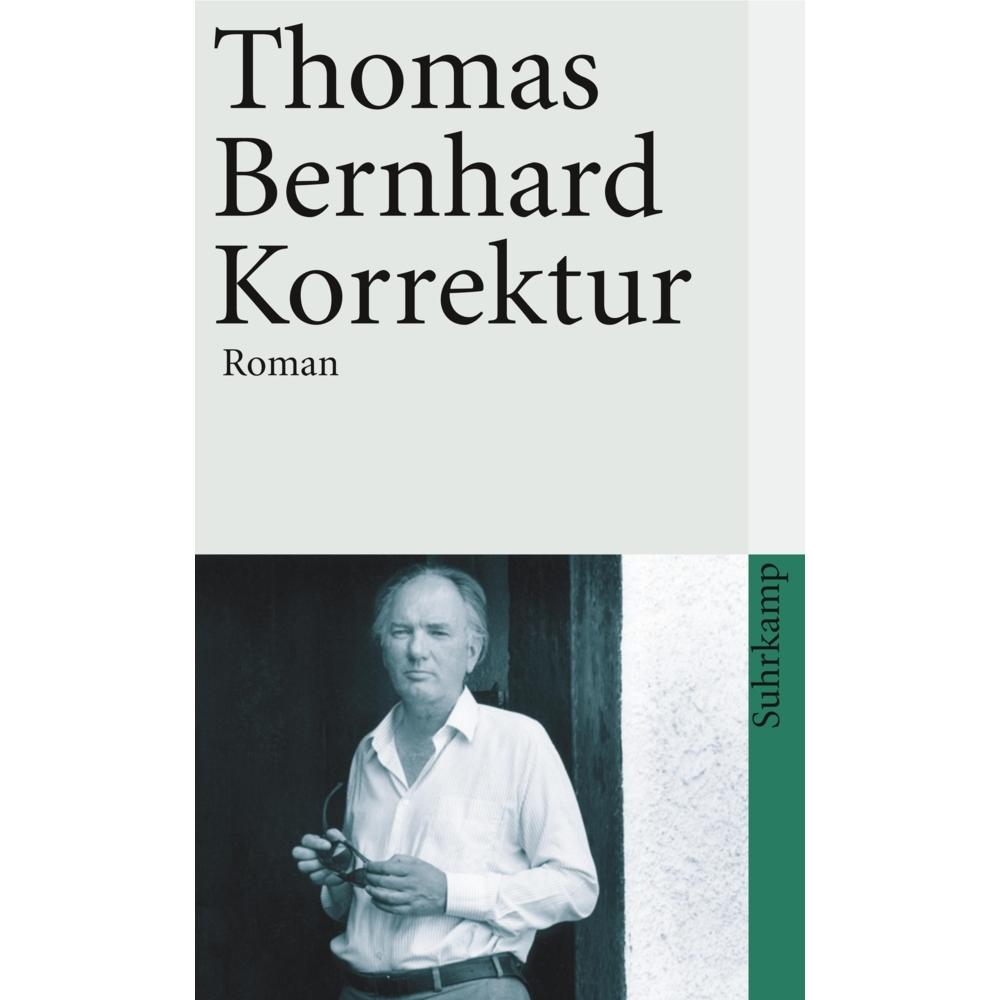 Korrektur, Belletristik von Thomas Bernhard