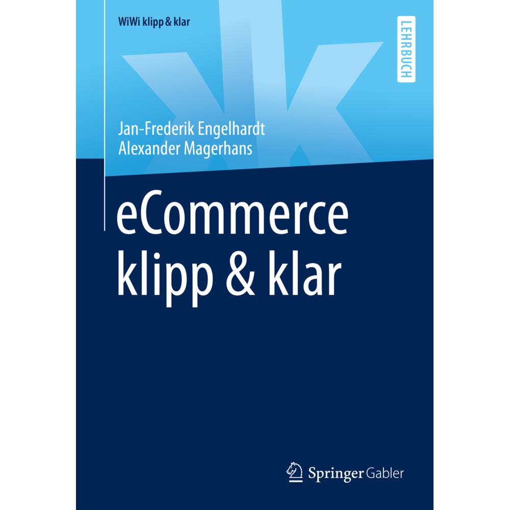 eCommerce klipp & klar, Fachbücher von Alexander Magerhans, Jan-Frederik Engelhardt