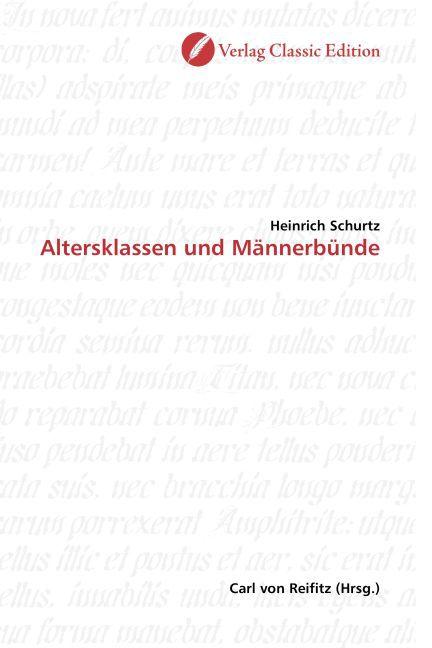 Produktbild Altersklassen und Männerbünde (Deutsch, Heinrich Schurtz, 2010)