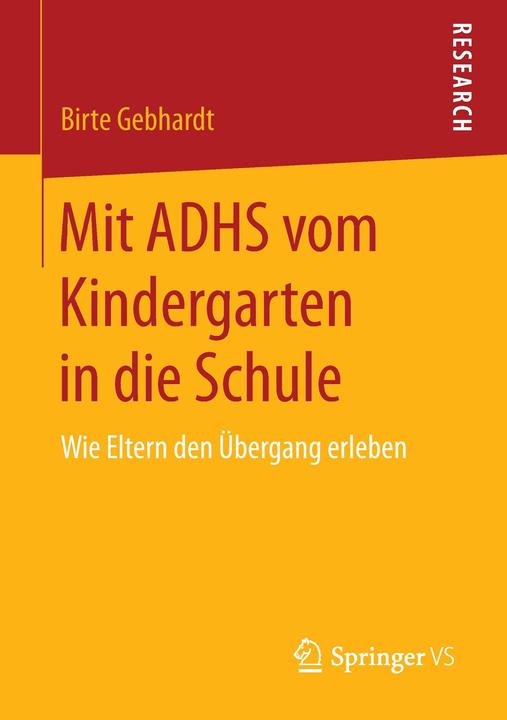 Produktbild Mit ADHS vom Kindergarten in die Schule (Deutsch, Birte Gebhardt, 2015)