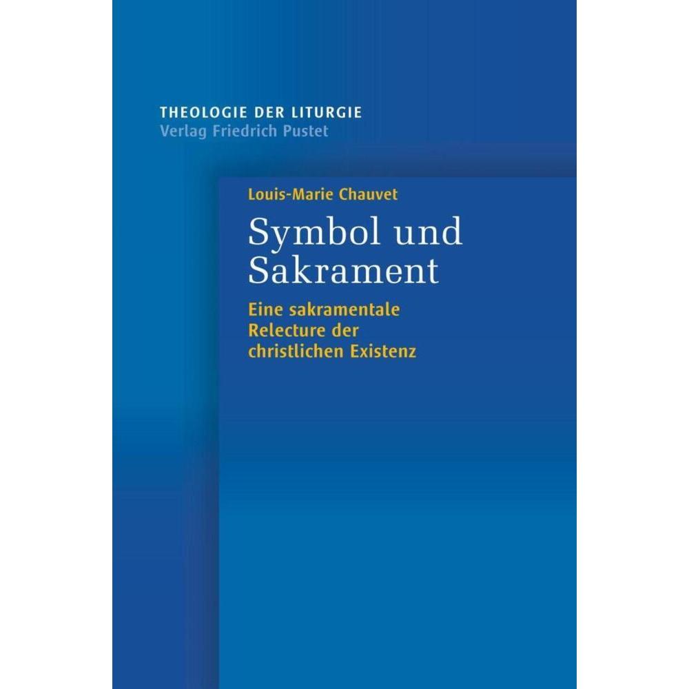 Symbol und Sakrament, Fachbücher von Louis-Marie Chauvet