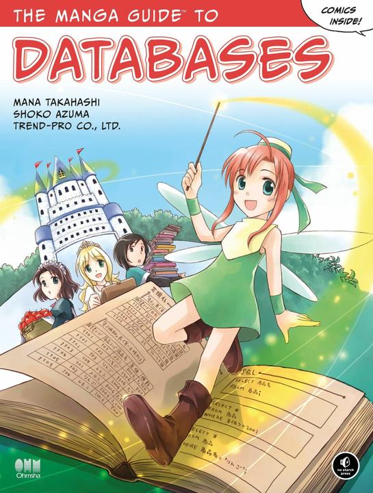 Produktbild The Manga Guide to Databases (Englisch, Co Ltd Trend, Mana Takahashi, Shoko Azuma, 2009)