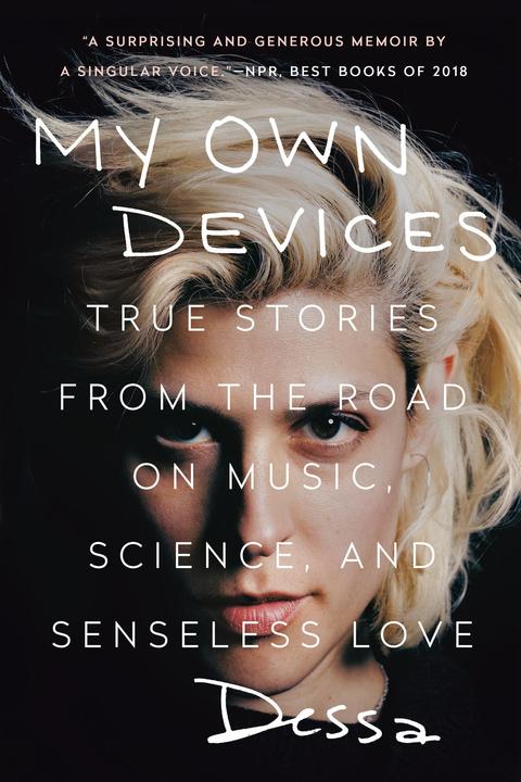 Actual product image My Own Devices: True Stories from the Road on Music, Science, and Senseless Love (English, 2019)