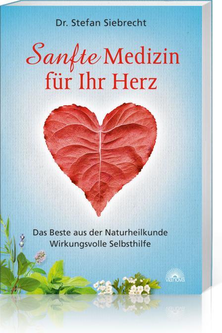 Produktbild Sanfte Medizin für Ihr Herz (Deutsch, Dr. Stefan Siebrecht, 2015)