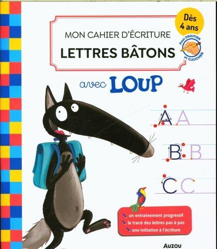 Auzou France Mon cahier d'écriture lettres bâtons avec Loup : dès 4 ans (Français, Lallemand Orianne, Thuillier Eléonore, 2024)