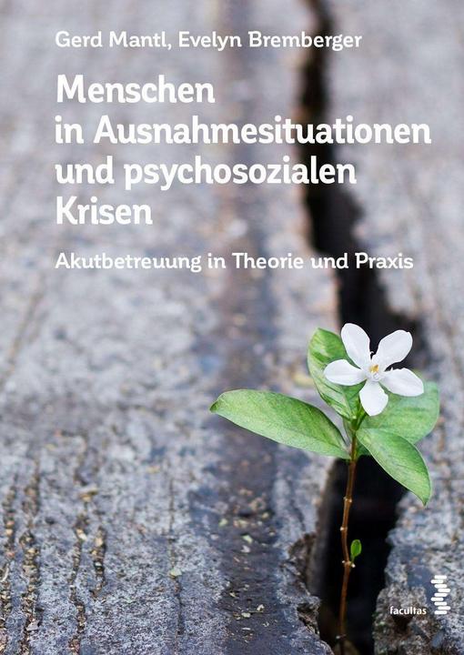 Produktbild Menschen in Ausnahmesituationen und psychosozialen Krisen (Deutsch, Evelyn Bremberger, Gerd Mantl, 2024)