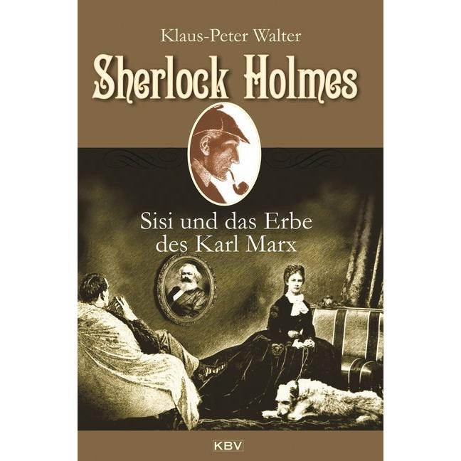 Sherlock Holmes, Sisi und das Erbe des Karl Marx, Belletristik
