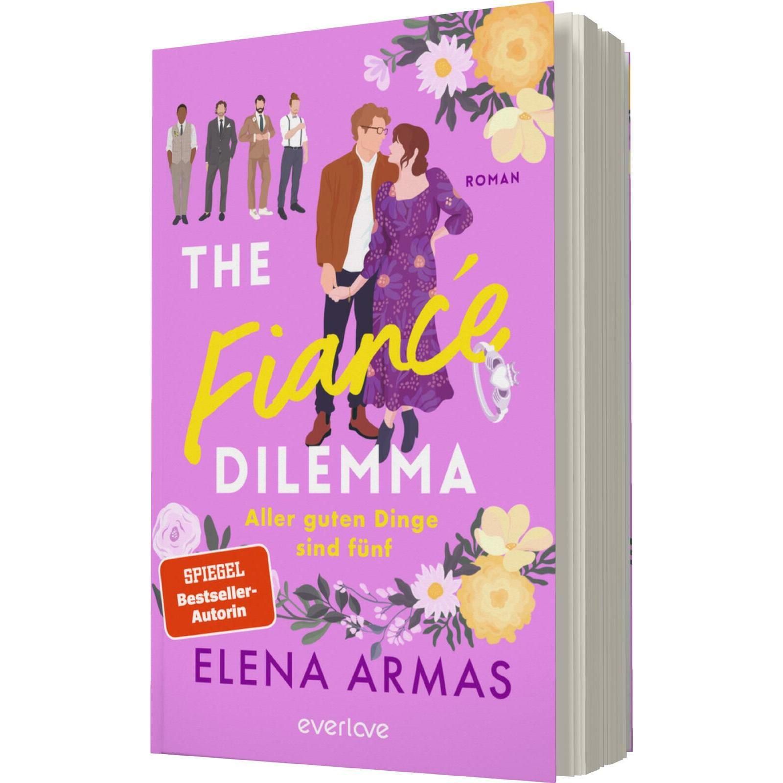The Fiancé Dilemma – Aller guten Dinge sind fünf, Belletristik von Elena Armas