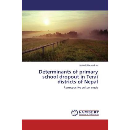 Determinants of primary school dropout in Terai districts of Nepal, Ratgeber