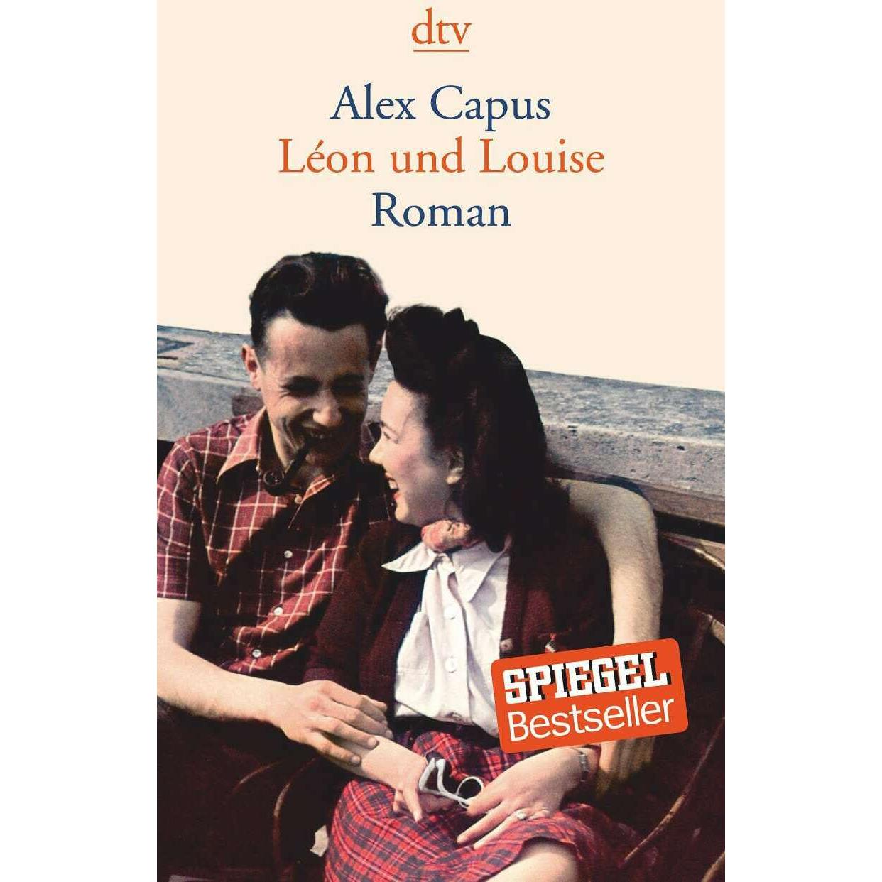 Léon und Louise, Belletristik von Alex Capus
