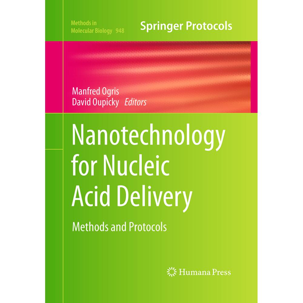 Nanotechnology for Nucleic Acid Delivery, Fachbücher von David Oupicky, Manfred Ogris