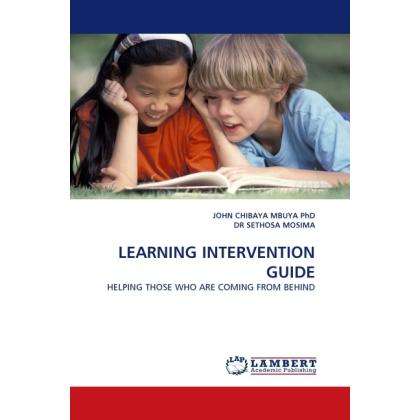 Learning Intervention Guide, Fachbücher von John Chibaya Mbuya, Sethosa Mosima
