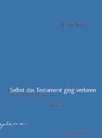 Produktbild Selbst das Testament ging verloren (Deutsch, Marusa Krese, 2001)