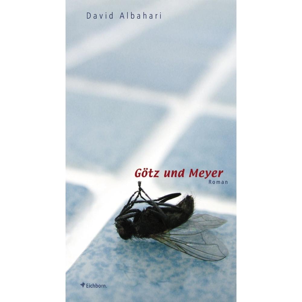 Götz und Meyer, Belletristik von David Albahari