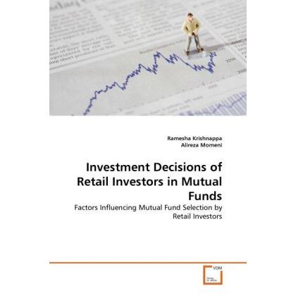 Investment Decisions of Retail Investors in Mutual Funds, Fachbücher