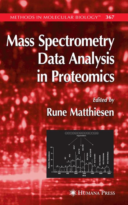 Mass Spectrometry Data Analysis in Proteomics (Rune Matthiesen, 2010)